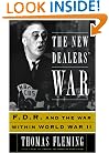 The New Dealers' War: FDR and the War Within World War II