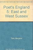 Poet's England. 5, East and West Sussex