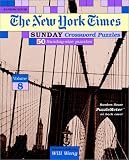 New York Times Sunday Crossword Puzzles, Volume 8 (NY Times)