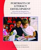 Portraits of Literacy Development: Instruction and Assessment in a Well-Balanced Literacy Program, K-3