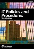 IT Professional's Guide to Policies and Procedures, Third Edition