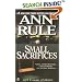 Small Sacrifices: A True Story of Passion and Murder