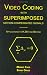 Book Video Coding with Superimposed Motion-Compensated Signals: Applications to H.264 and Beyond (The Springer International Series in Engineering and Comp