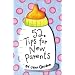 52 Tips for New Parents (52 Series)