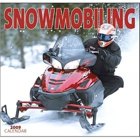 Snowmobiling 2009 Wall Calendar