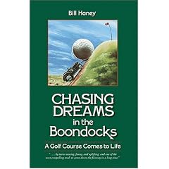 Chasing Dreams in the Boondocks: A Golf Course Comes to Life