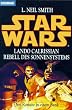 Star Wars. Lando Calrissian. Rebell des Sonnensystems.