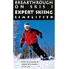 Breakthrough on Skis I: Expert Skiing Simplified