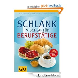 Schlank im Schlaf für Berufstätige (GU Diät & Gesundheit)