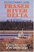 Book Fraser River Delta: The Dicover's Guide: Exploring the Living River