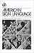 Books : American Sign Language-A Look at Its History, Structure and Community