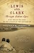 Lewis and Clark Through Indian Eyes: Nine Indian Writers on the Legacy of the Expedition (Vintage)