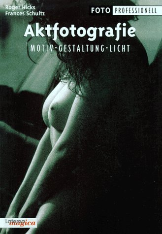Produkt-Bild: Aktfotografie - Motiv Gestaltung Licht