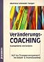 Ver�nderungscoaching: Kompetent ver�ndern. NLP im Changemenagement, im Einzel- und Teamcoaching