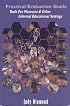 Practical Evaluation Guide: Tools for Museums and Other Informal Educational Settings: Tools for Museums and Other Informal Educational Settings (American ... for State and Local History Book Series)