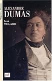 Alexandre Dumas : 1802-1870