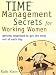 Time Management Secrets for Working Women