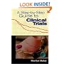 A Step-By-Step Guide to Clinical Trials