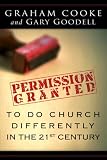 Permission Granted to Do Church Differently in the 21st Century