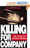 Killing For Company: Case of Dennis Nilsen