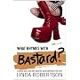 What Rhymes with Bastard?