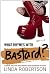 What Rhymes with Bastard?