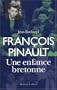 Fran�ois Pinault : Une enfance bretonne