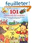 101 chansons de toujours, pour se promener, faire la f�te, �couter des histoires et s'endormir tout doucement