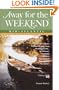 Away for the Weekend: Mid-Atlantic, 6th Edition: Revised and Updated Edition (Away for the Weekend(R))