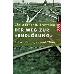 Der Weg zur Endl�sung. Entscheidungen und T�ter.