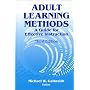 Adult Learning Methods: A Guide for Effective Instruction