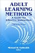 Adult Learning Methods: A Guide for Effective Instruction