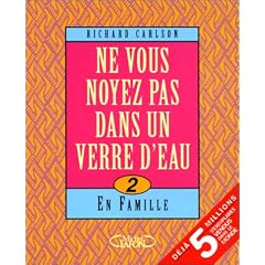 Ne vous noyez pas dans un verre d'eau : tome 2, en famille