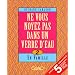 Ne vous noyez pas dans un verre d'eau : tome 2, en famille