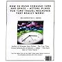 Plans for Time-Travel Machines That 'really' Work: How to Move Through Time and Space