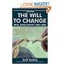 The Will to Change: Men, Masculinity, and Love