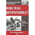 Who Was Responsible? From Marco Polo Bridge to Pearl Harbor book cover