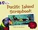 Books : Pacific Island Scrapbook: Band 08/Purple (Collins Big Cat)