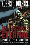 Death Springs Eternal: The Rift Book III