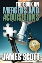 The Book on Mergers and Acquisitions (New Renaissance Series on Corporate Strategies)