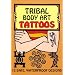 Tribal Body Art Tattoos (Temporary Tattoos)