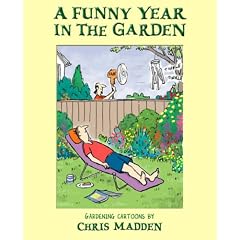 A Funny Year in the Garden: Gardening Cartoons by Chris Madden
