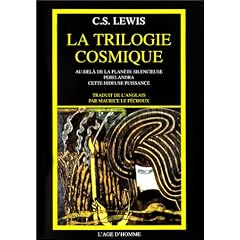 La Trilogie Cosmique : Au-del� de la plan�te silencieuse Perelandra cette hideuse puissance