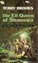 The Elf Queen of Shannara (The Heritage of Shannara , Vol 3)