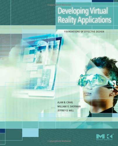 developing virtual reality applications foundations of effective design