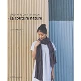 La couture nature : V�tements en lin et cotonpar Kyoko Sakauchi