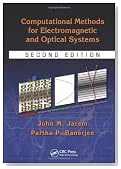 Computational Methods for Electromagnetic and Optical Systems, Second Edition (Optical Science and Engineering)