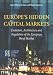Book Europe's Hidden Capital Markets: Evolution, Architecture and Regulation of the European Bond Market