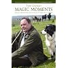 Magic Moments: Four Seasons on a Scottish Hill Farm