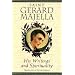 Saint Gerard Majella: His Writings and Spirituality